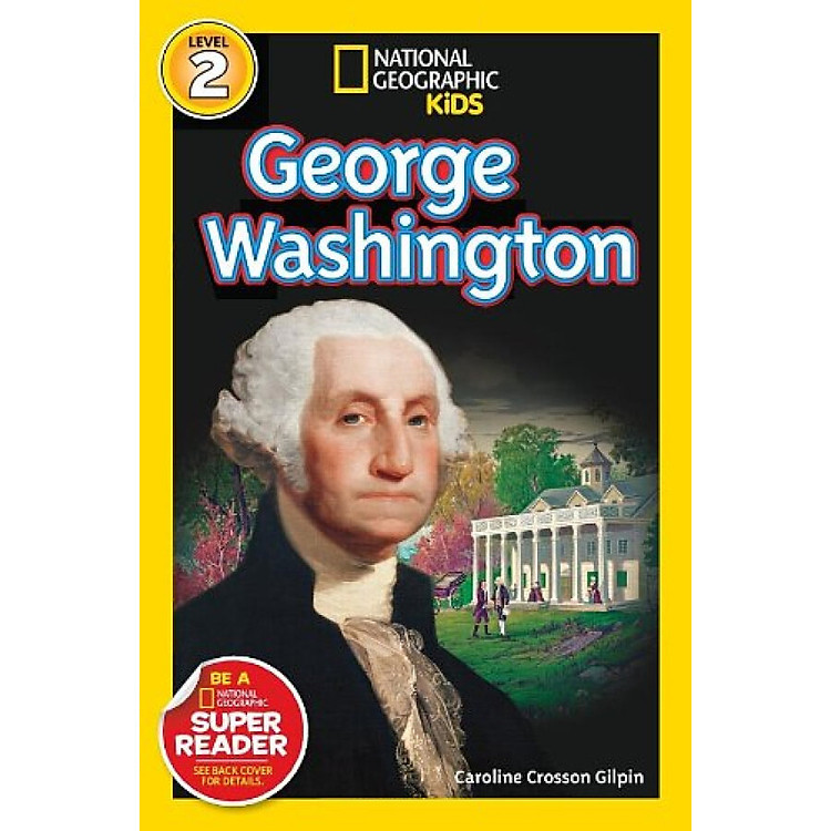 National Geographic Readers: George Washington