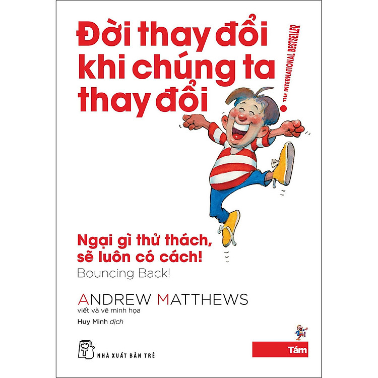 Đời Thay Đổi Khi Chúng Ta Thay Đổi 08: Ngại Gì Thử Thách, Sẽ Luôn Có Cách!