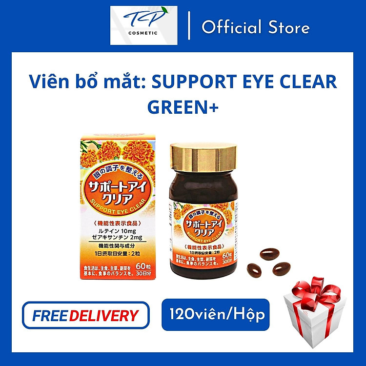 Viên bổ mắt: SUPPORT EYE CLEAR GREEN+ : Tăng cường thị lực, giảm mờ mắt, khô mắt mỏi mắt.