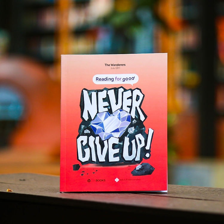Never Give Up - Reading For Good - Ảnh 3