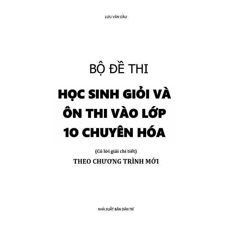 Bộ Đề Thi Học Sinh Giỏi Và Ôn Thi Vào Lớp 10 Chuyên Hóa - Ảnh 5