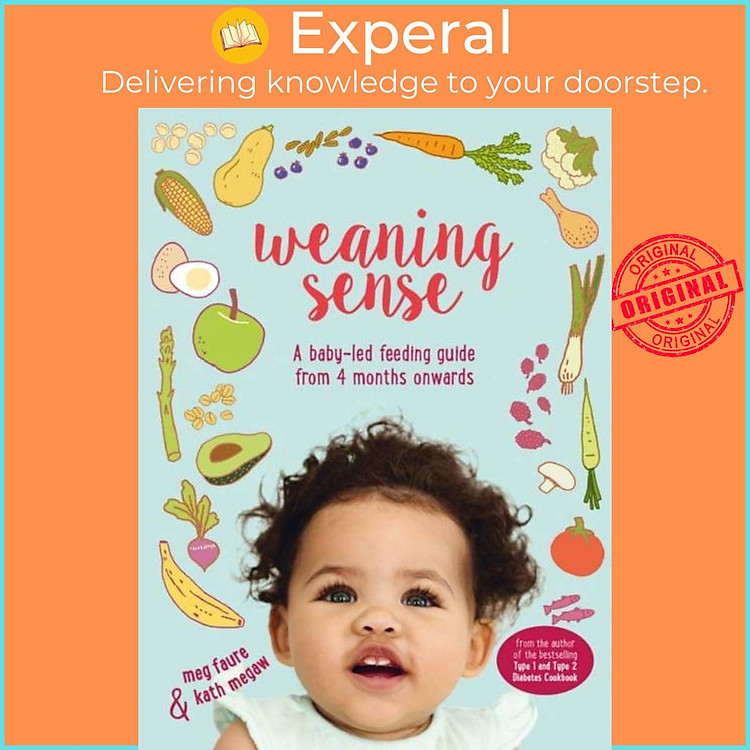 Sách - Weaning Sense - A Baby-LED Feeding Guide from 4 Months Onwards by Meg Faure (UK edition, paperback)