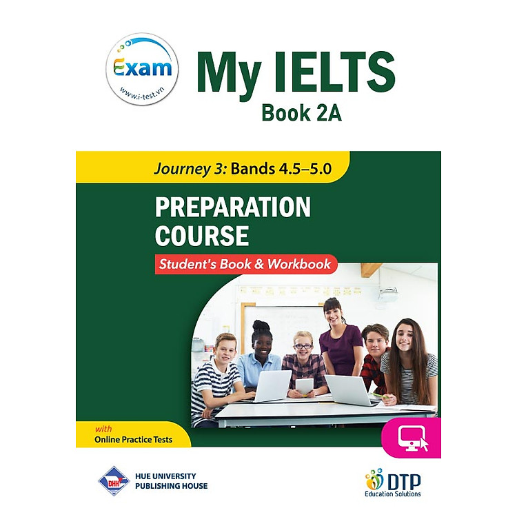 My IELTS Book 2A PREPARATION COURSE Student’s & Workbook