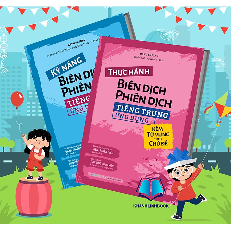Kỹ Năng – Thực Hành Biên Dịch – Phiên Dịch Tiếng Trung Ứng Dụng