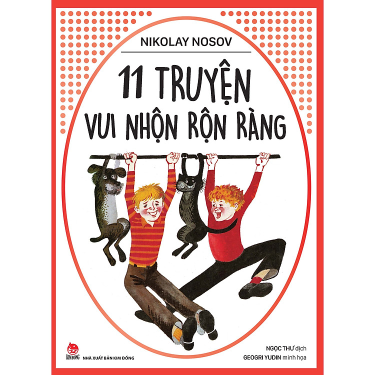 Nikolay Nosov – 11 Truyện Vui Nhộn Rộn Ràng