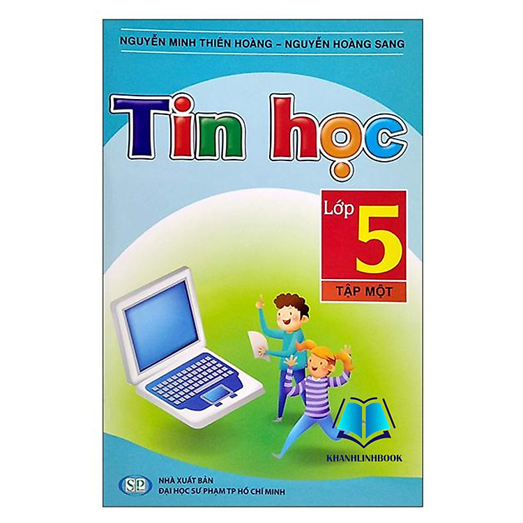 Tin học Lớp 5 – Tập 1 (KP)
