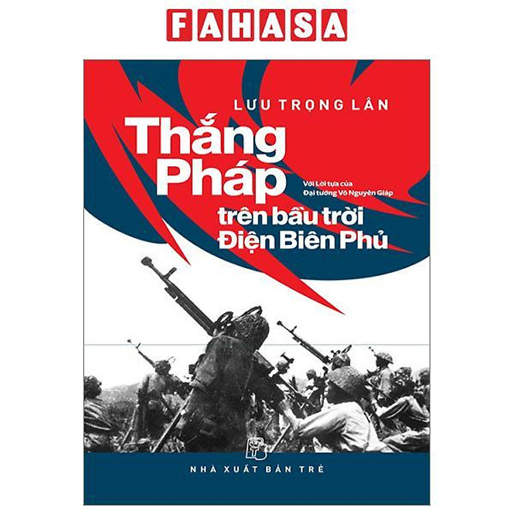 Thắng Pháp Trên Bầu Trời Điện Biên Phủ