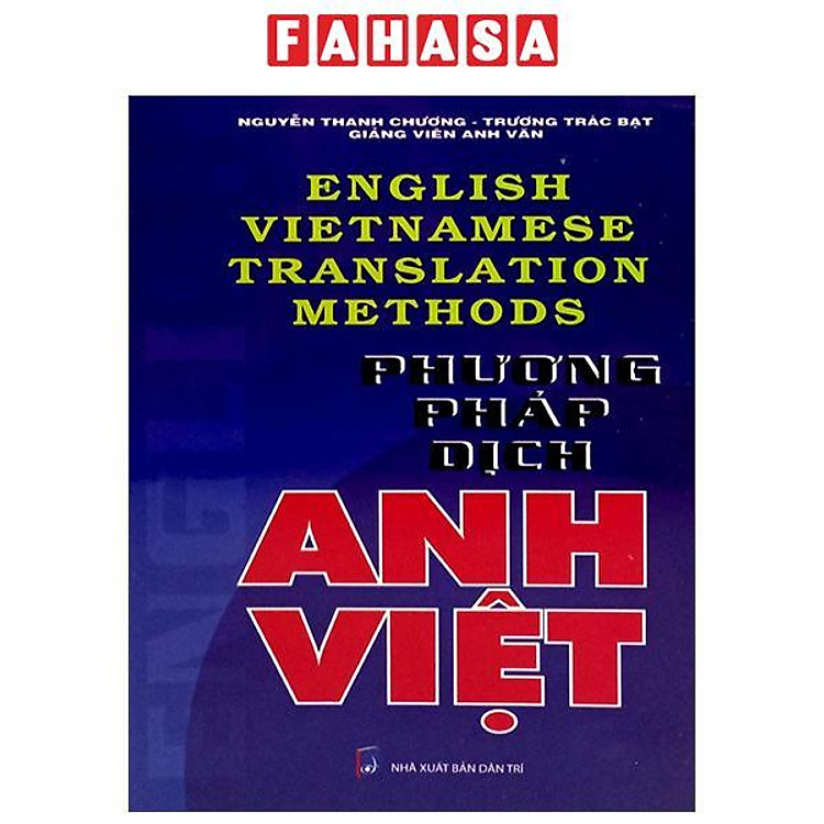 English Vietnamese Translation Methods – Phương Pháp Dịch Anh Việt (Tái Bản 2025)