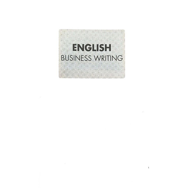Sống Sót Nơi Công Sở English Business Writing - Viết Ư? Chuyện Nhỏ - Ảnh 7