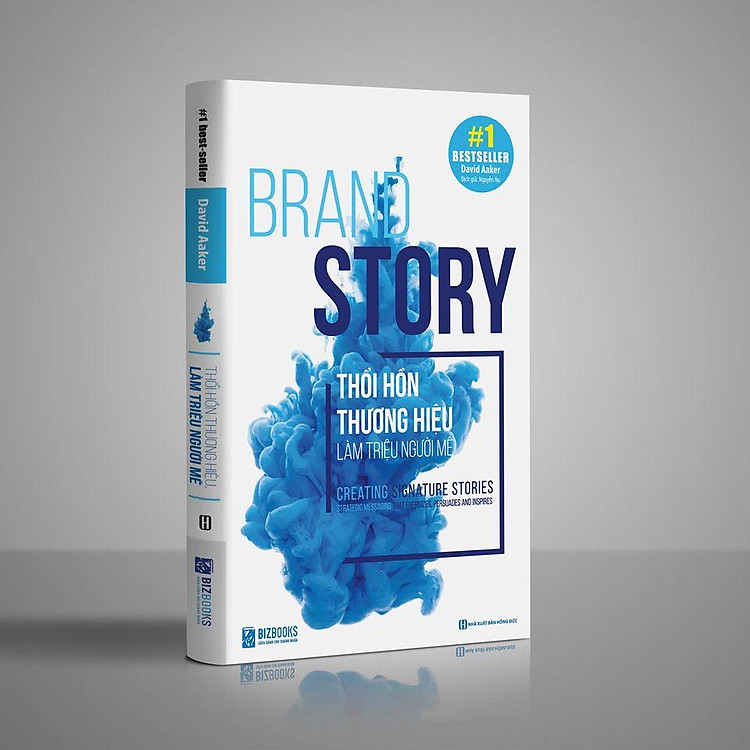 Brand Story - Thổi Hồn Thương Hiệu, Làm Triệu Người Mê (David Aaker) - Ảnh 5