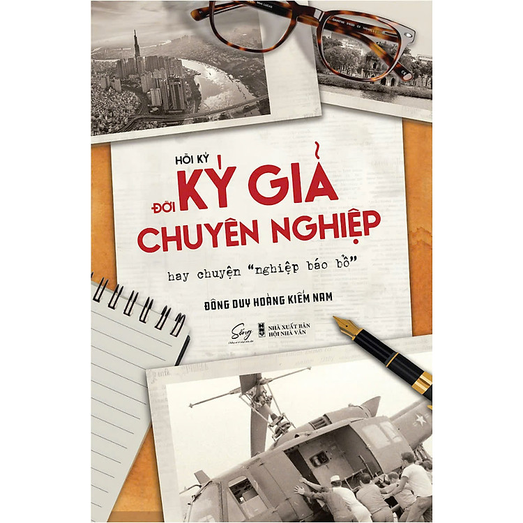 Hồi Ký Đời Ký Giả Chuyên Nghiệp
