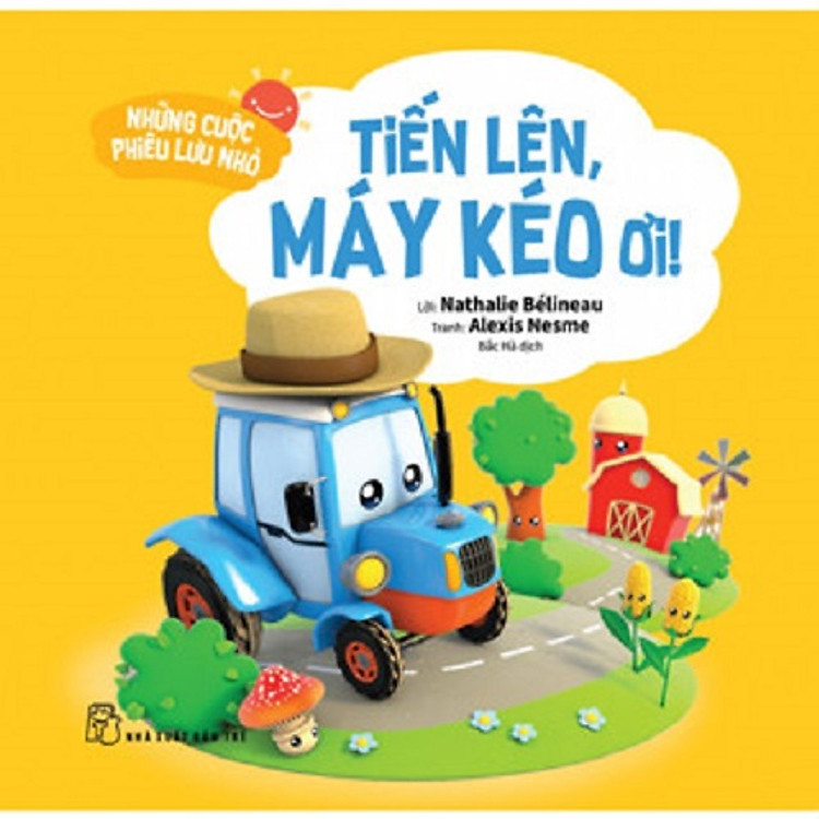 Những Cuộc Phiêu Lưu Nhỏ: Tiến Lên, Máy Kéo Ơi!