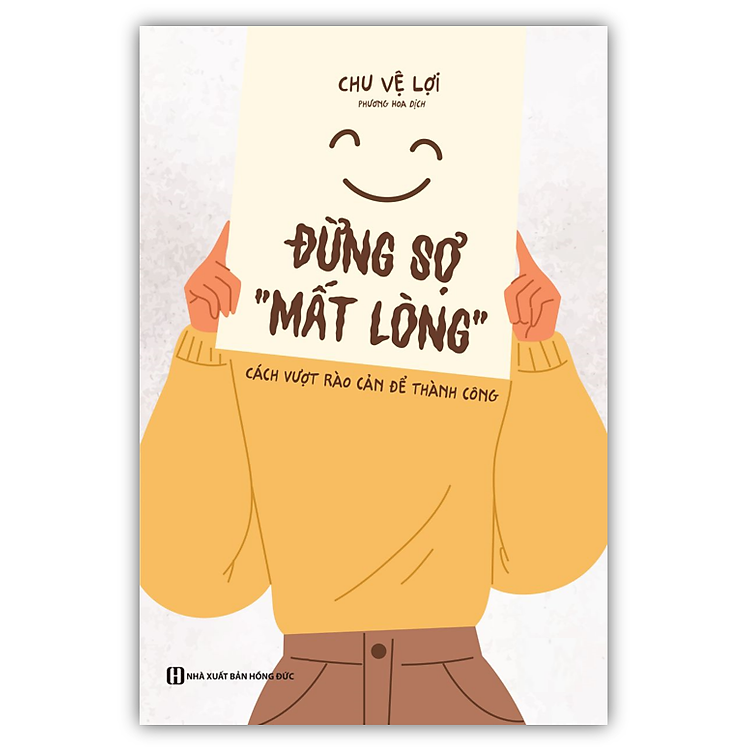 Đừng sợ “mất lòng”: Cách vượt rào cản để thành công (MC)