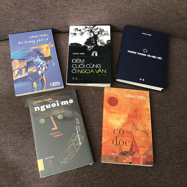 Combo 5 tác phẩm của nhà văn Uông Triều: Cô Độc + Bò Hoang Phố Cổ + Đêm Cuối Cùng Ở Ngọa Vân + Tưởng Tượng Và Dấu Vết + Người Mê
