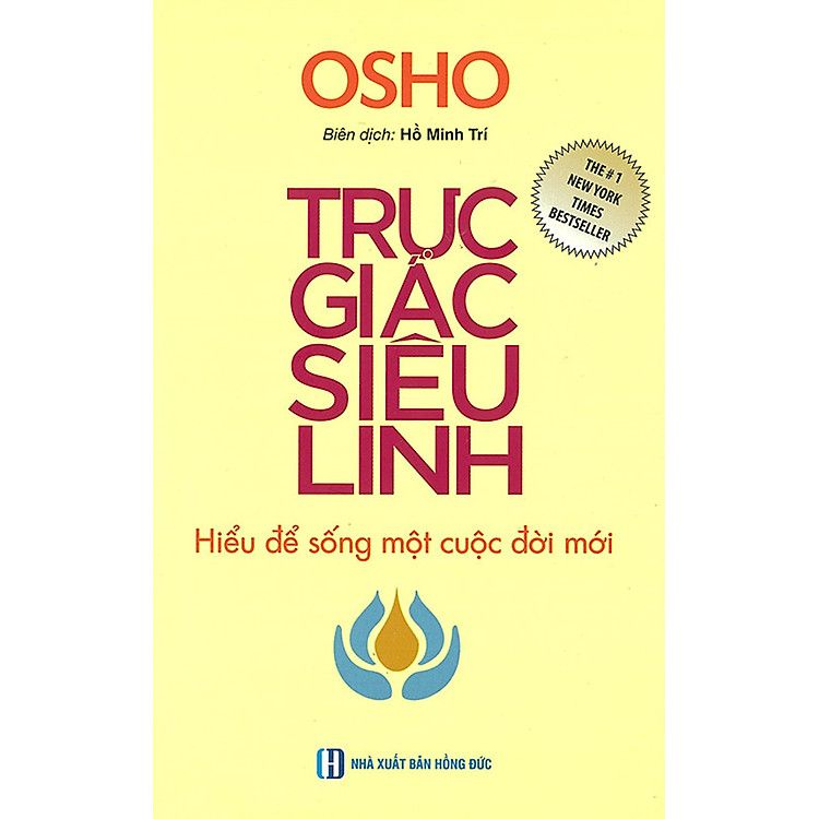 Osho - Trực Giác Siêu Linh - Hiểu Để Sống Một Cuộc Đời Mới _ĐN