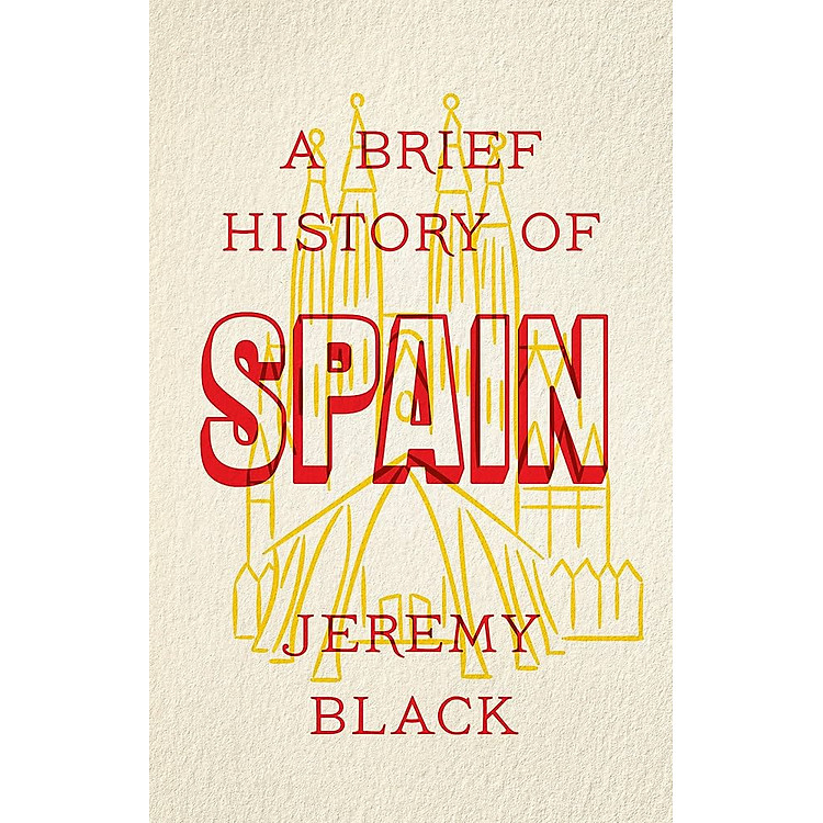 A Brief History of Spain by Jeremy Black