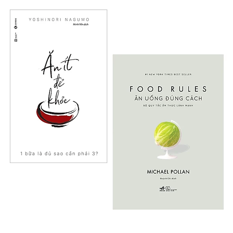 Ăn Ít Để Khỏe + Ăn Uống Đúng Cách – Bộ Quy Tắc Ẩm Thực Lành Mạnh
