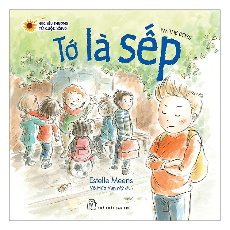Học Yêu Thương Từ Cuộc Sống – Tớ Là Sếp