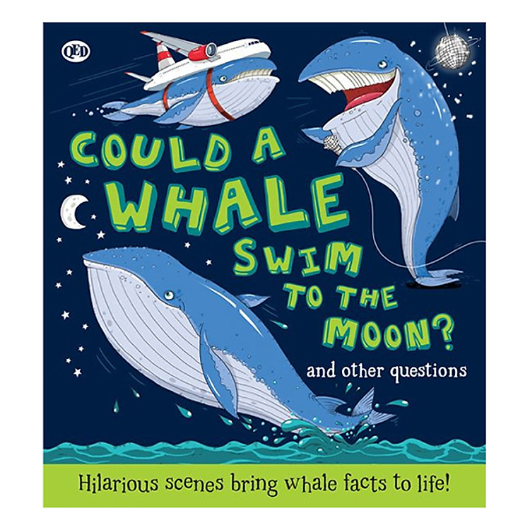 Sách Could A Whale Swim To The Moon?