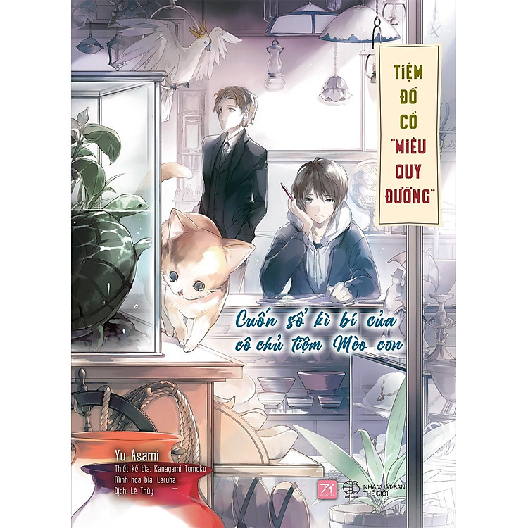 Tiệm Đồ Cổ Miêu Quy Đường: Cuốn Sổ Kì Bí Của Cô Chủ Tiệm Mèo Con - Ảnh 2