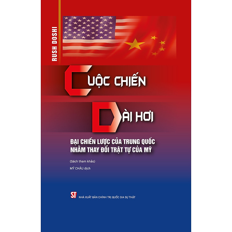 Cuộc chiến dài hơi – Đại chiến lược của Trung Quốc nhằm thay đổi trật tự của Mỹ