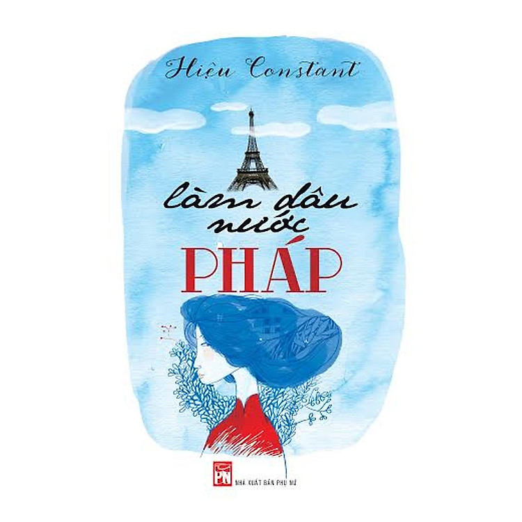 Làm Dâu Nước Pháp (Tự Truyện)