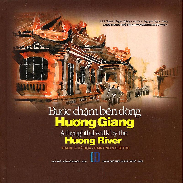 Lang Thang Phố Thị 4 – Bước Chậm Bên Dòng Hương Giang