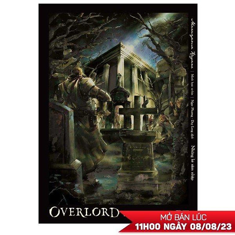 OVERLORD – Tập 7: Những Kẻ Xâm Nhập