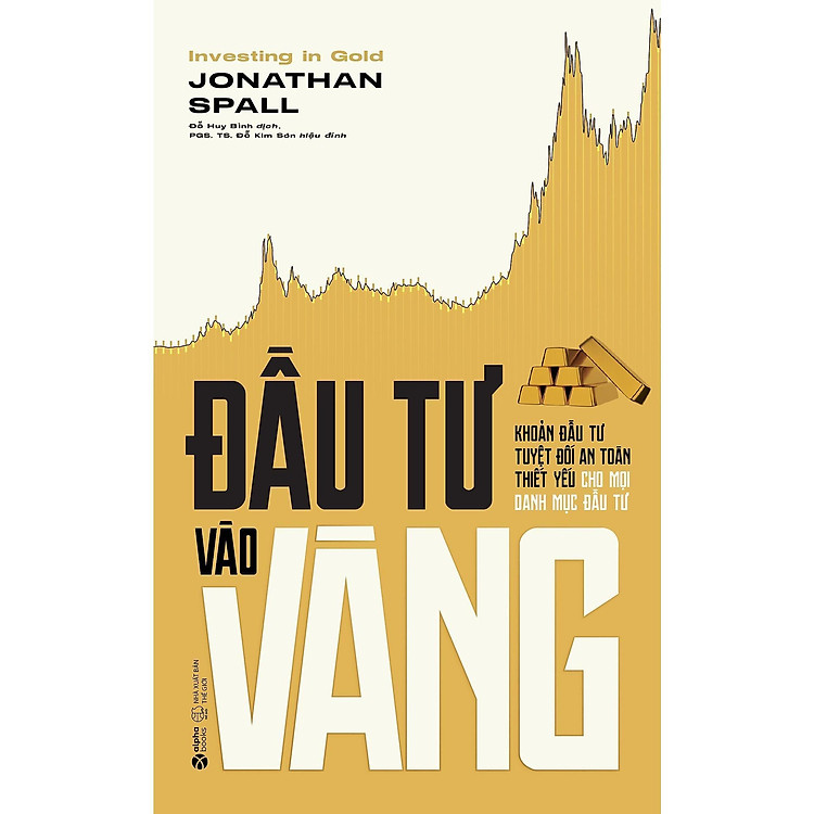 Đầu Tư Vào Vàng – Khoản Đầu Tư Tuyệt Đối An Toàn Thiết Yếu Cho Mỗi Danh Mục Đầu Tư