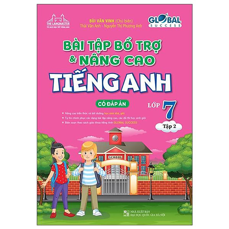 Global Success – Bài Tập Bổ Trợ Và Nâng Cao Tiếng Anh Lớp 7 – Tập 2 (Có Đáp Án)