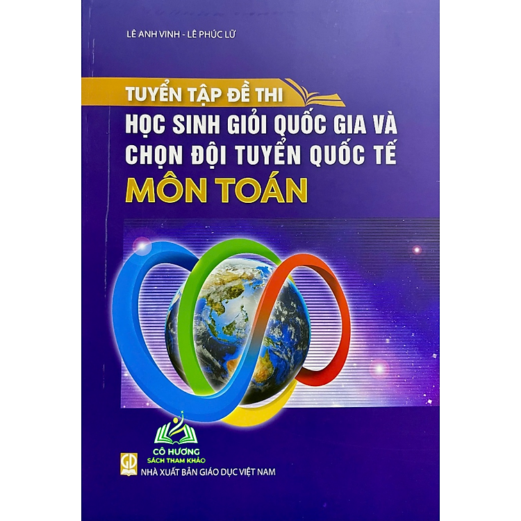 Tuyển Tập Đề Thi Học Sinh Giỏi Quốc Gia Và Chọn Đội Tuyển Quốc Tế Môn Toán (HEID)