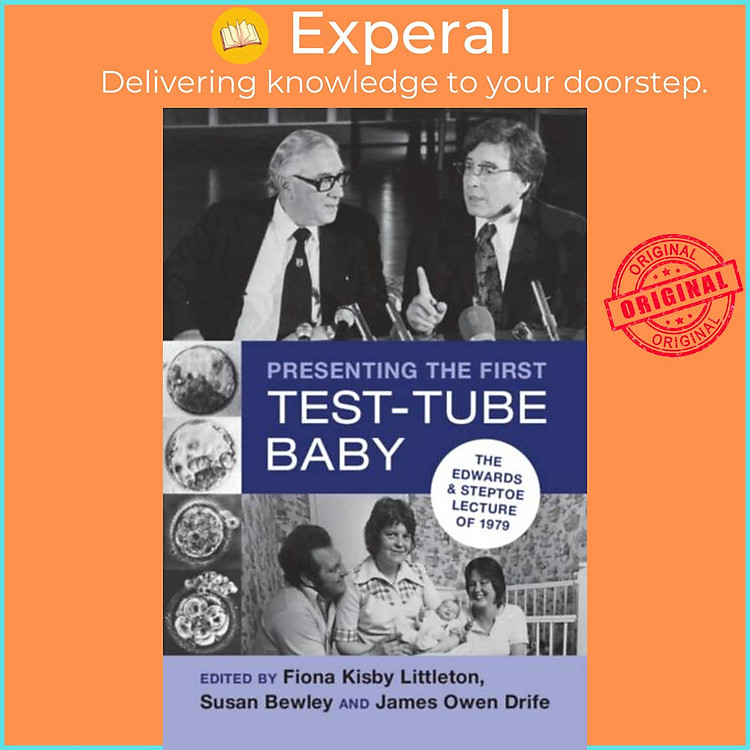 Sách - Presenting the First Test-Tube Baby - The Edwards and Steptoe Lecture by James Owen Drife (UK edition, hardcover)