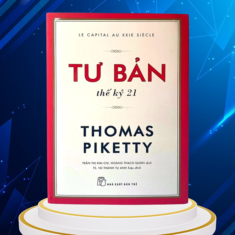 Tư Bản Thế Kỷ 21 (Thomas Piketty)
