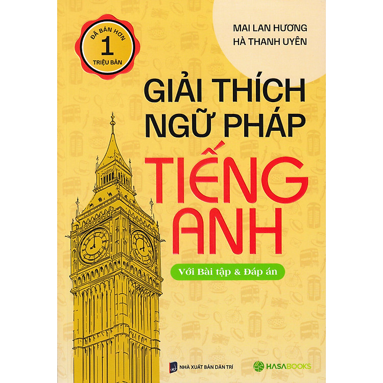 Giải Thích Ngữ Pháp Tiếng Anh - Với Bài Tập Và Đáp Án - HASA