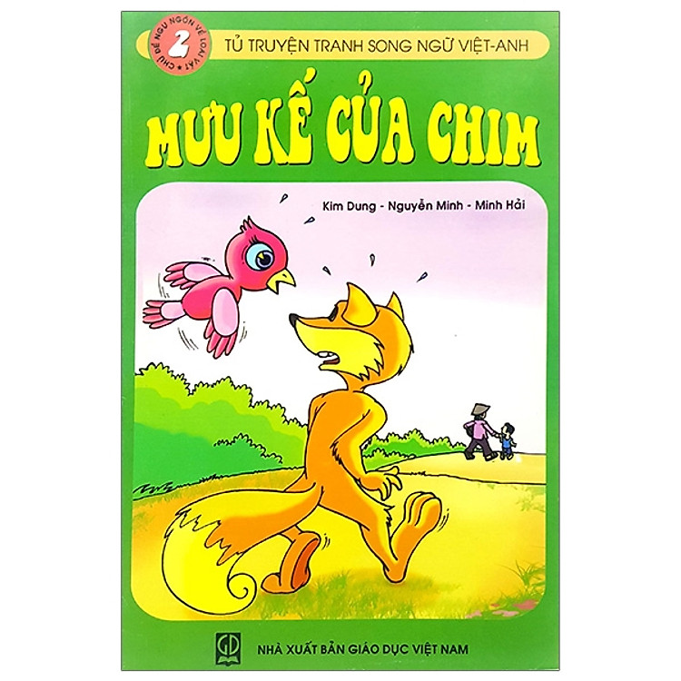 Tủ Truyện Tranh Song Ngữ Việt-Anh Chủ Đề: Ngụ Ngôn Về Loài Vật - Tập 2: Mưu Kế Của Chim