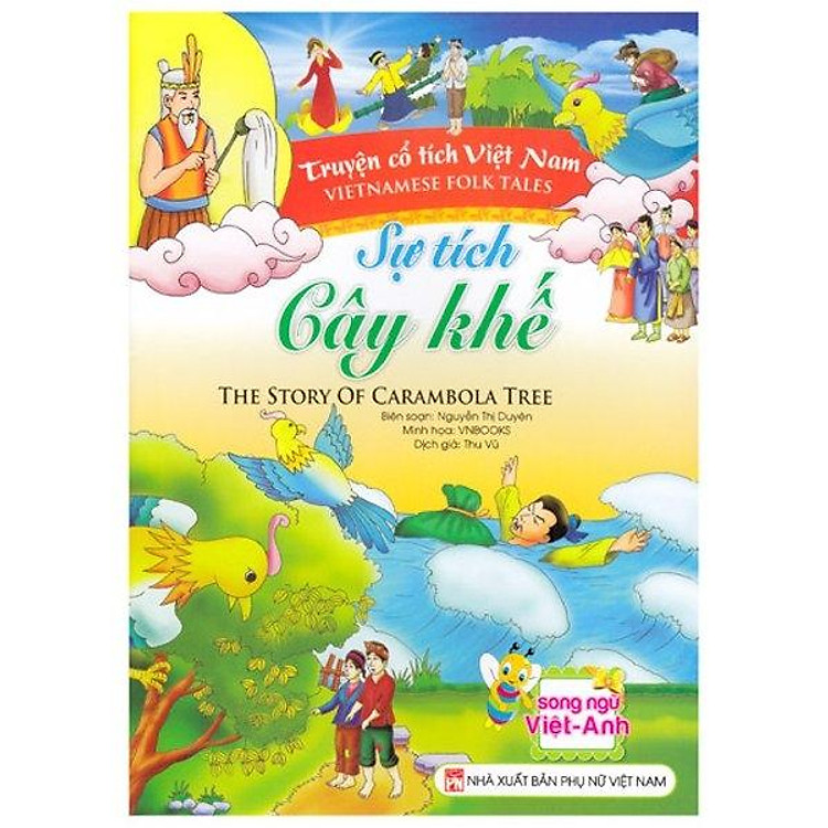 Truyện Cổ Tích Việt Nam - Sự Tích Cây Khế (Song Ngữ Việt-Anh)