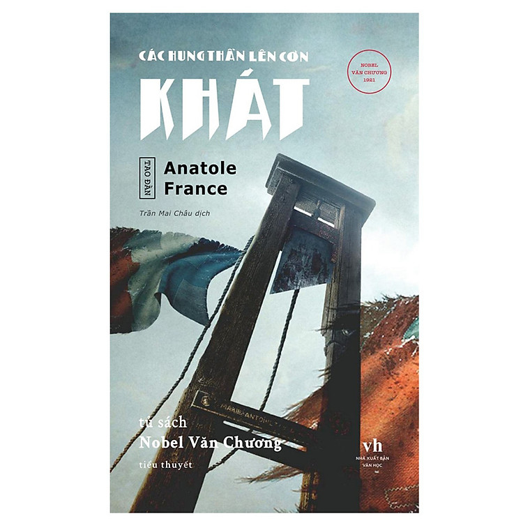 Tủ Sách Nobel Văn Chương – Các Hung Thần Lên Cơn Khát