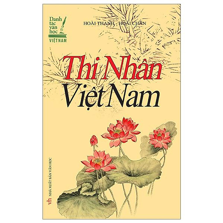 Danh Tác Văn Học Việt Nam – Thi Nhân Việt Nam (Tái Bản 2023)