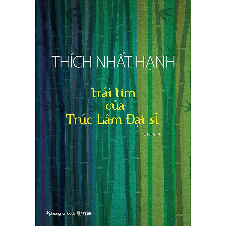 Trái Tim Của Trúc Lâm Đại Sĩ (Tái bản năm 2023)