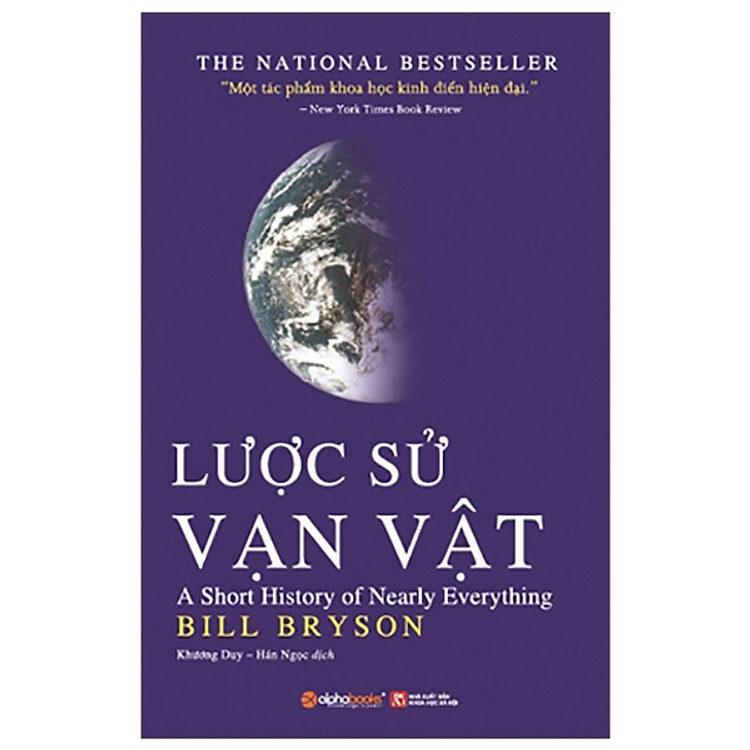 Lược Sử Vạn Vật – A Short History Of Nearly Everything (Tái Bản 2020)