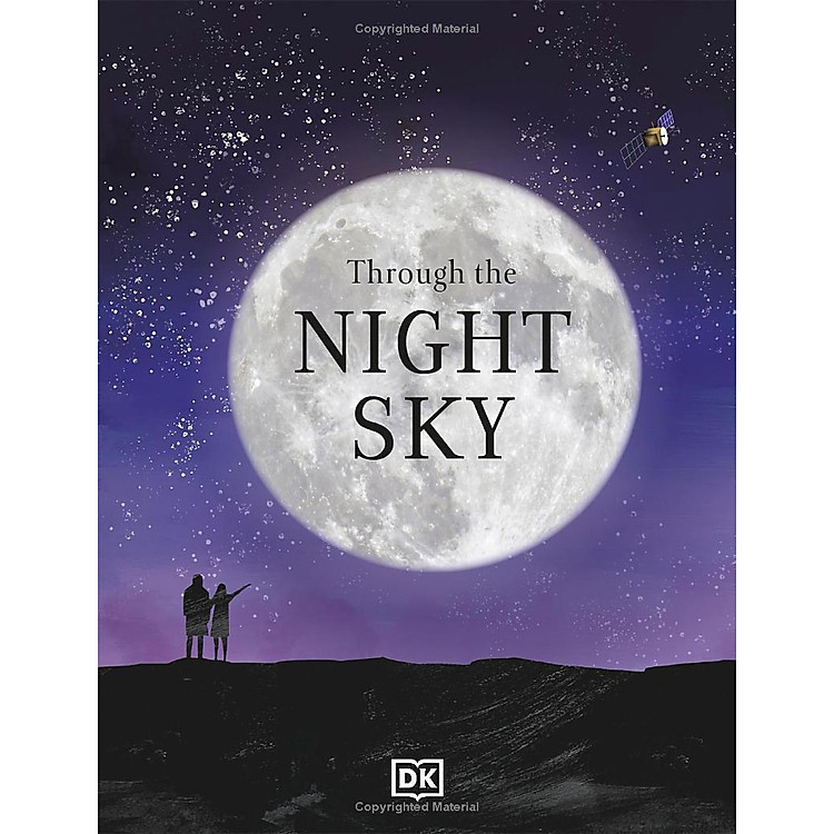 Through The Night Sky: A Collection Of Amazing Adventures Under The Stars - Ảnh 7