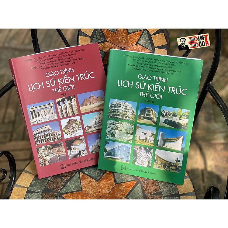 GIÁO TRÌNH LỊCH SỬ KIẾN TRÚC THẾ GIỚI TẬP 1& TẬP 2 – Đặng Thái Hoàng