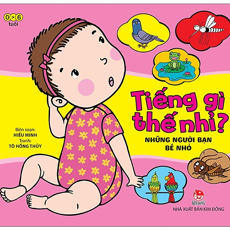 Tiếng Gì Thế Nhỉ? (Bộ Sách Kiến Thức Dành Cho Bé Từ 0 - 6 Tuổi) - Ảnh 7
