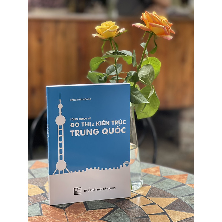 TỔNG QUAN VỀ ĐÔ THỊ & KIẾN TRÚC TRUNG QUỐC