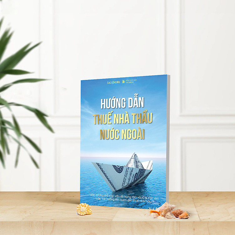 Hướng Dẫn Thuế Nhà Thầu Nước Ngoài