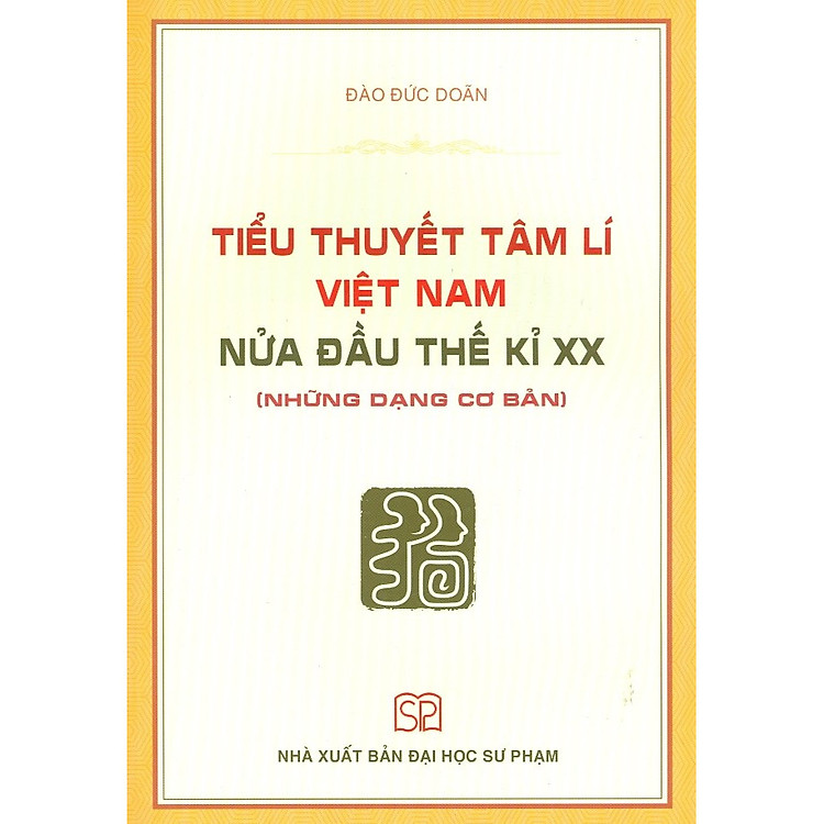 Tiểu Thuyết Tâm Lí Việt Nam Nửa Đầu Thế Kỉ XX (Những Dạng Cơ Bản)