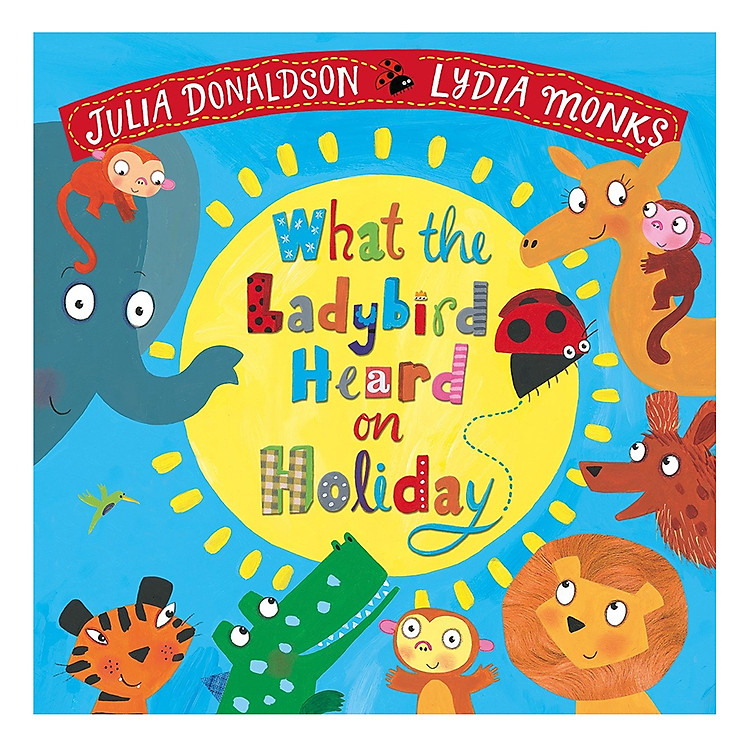 Sách What the Ladybird Heard on Holiday