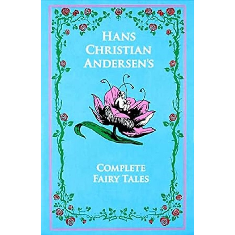 Hans Christian Andersen’s Complete Fairy Tales