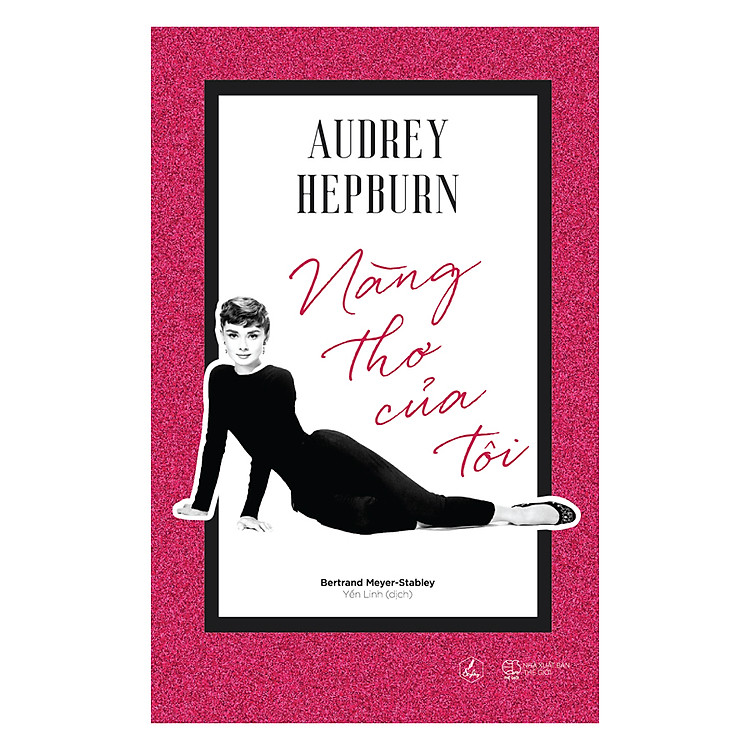Sách Audrey Hepburn - Nàng Thơ Của Tôi
