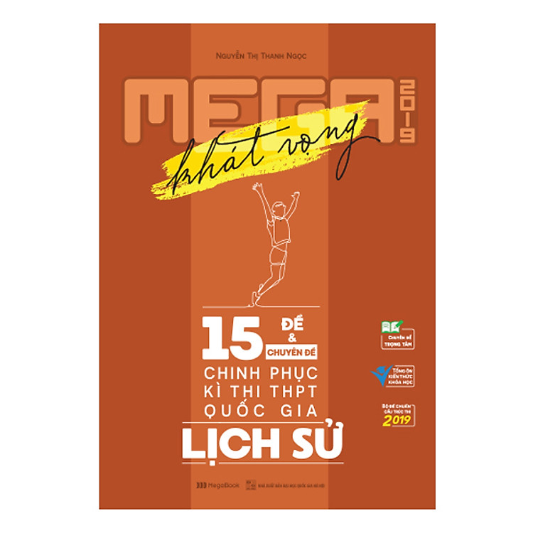 Sách Mega Luyện Đề THPTQG 2019 Lịch Sử – Tích Hợp Chuyên Đề Tổng Ôn Kiến Thức